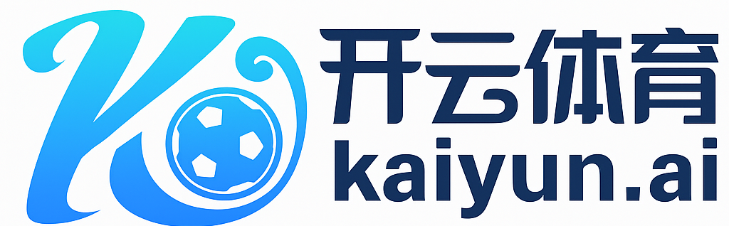 Kaiyun Sports-开云电竞(中国)官方网站 - 娱乐综合平台